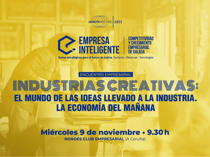 Industrias creativas: o mundo das ideas levado á industria